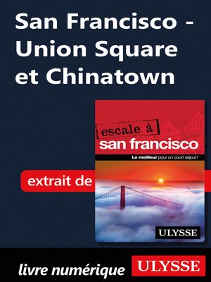 cover image of San Francisco--Union Square et Chinatown